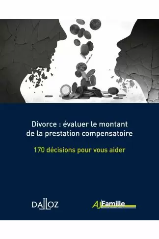 Divorce : évaluer le montant de la prestation compensatoire