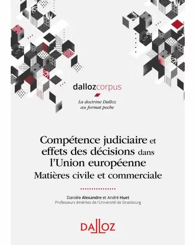 Compétence judiciaire et effets des décisions dans l'Union