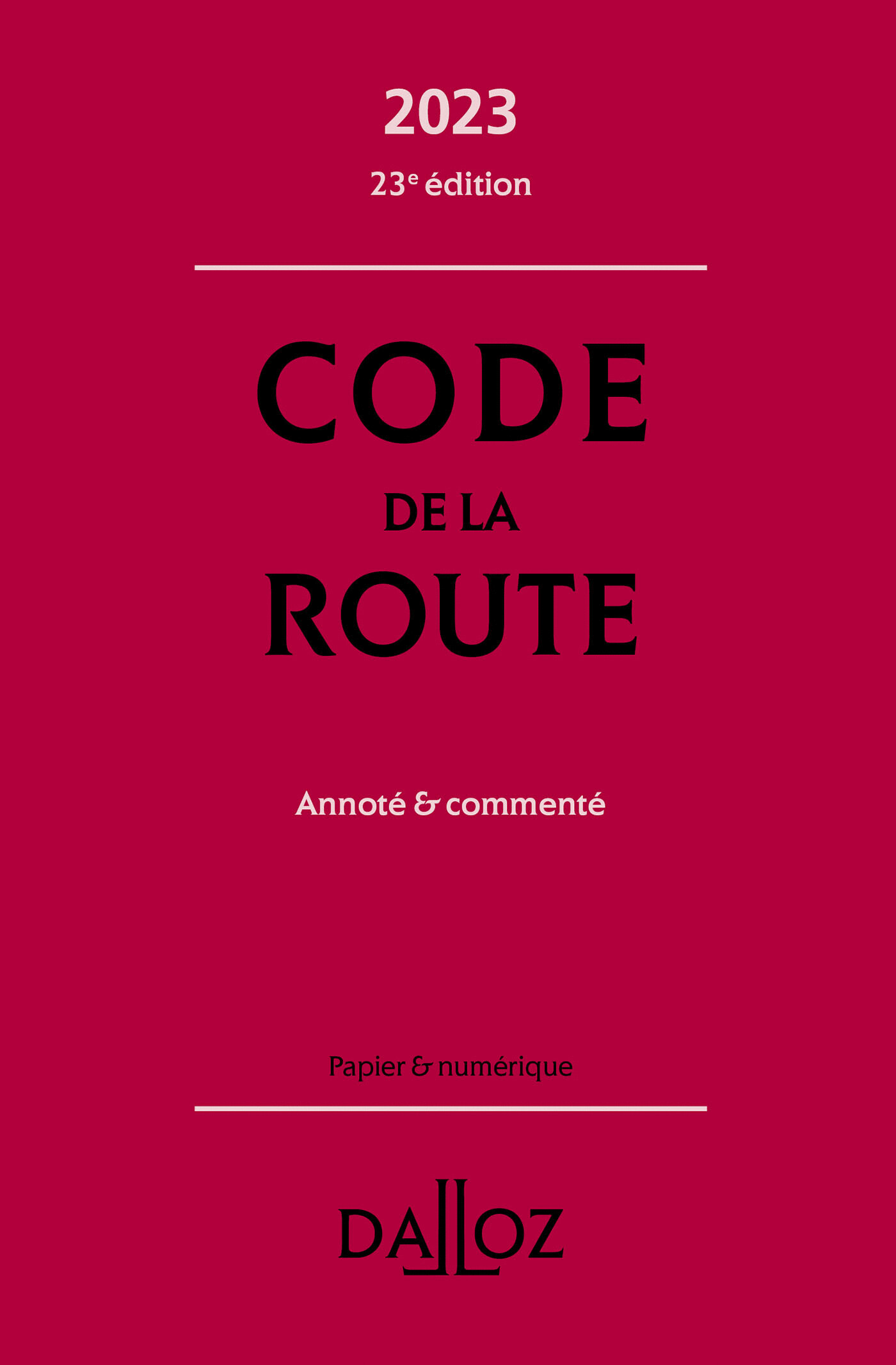 Code de la route 2023 - Collectif Dalloz
