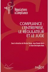 Compliance : l'entreprise, le régulateur et le juge