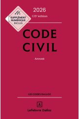 Code civil 2026, annoté