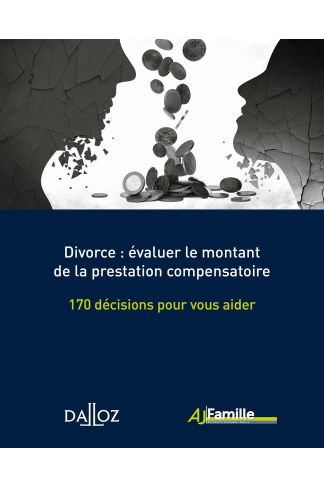 Divorce : évaluer le montant de la prestation compensatoire