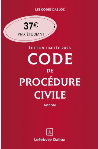Code de procédure civile 2026 annoté. Édition limitée
