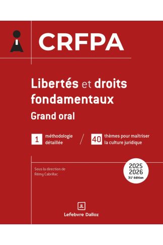 Libertés et droits fondamentaux 2025/2026. Grand Oral