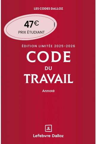 Code du travail annoté, Édition limitée 2025-2026
