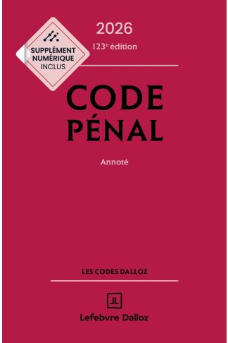 Code pénal 2026, annoté. + Supplément "loi narcotrafic" inclus