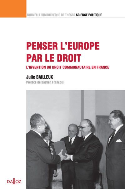Penser l'Europe par le droit. Volume 26 - Nouvelle