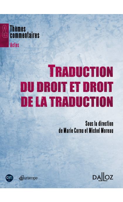 Traduction du droit et droit de la traduction