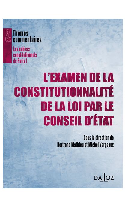 L'examen de la constitutionnalité de la loi par le Conseil d'État