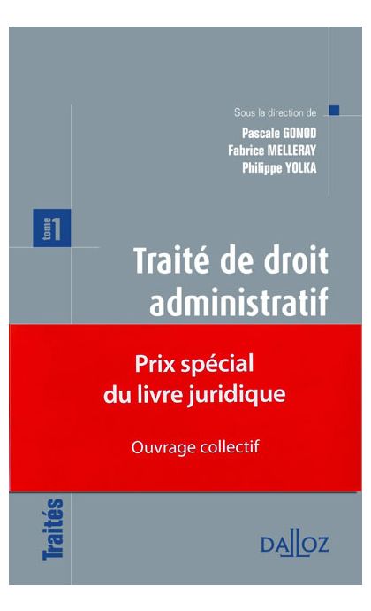 Traité de droit administratif. Tome 1