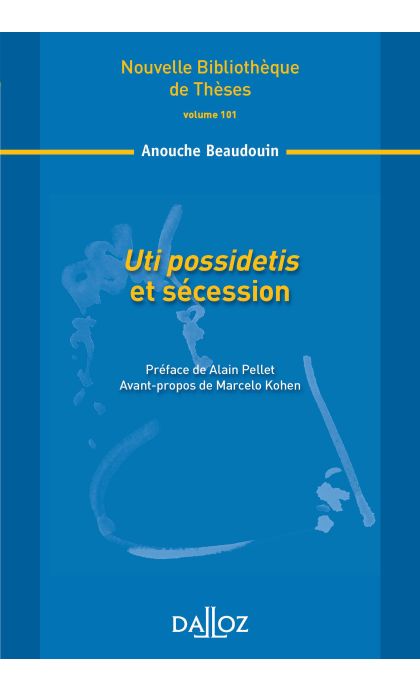 Uti possidetis et sécession. Volume 101