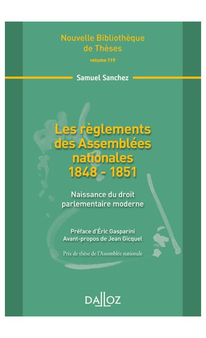 Les règlements des Assemblées nationales 1848-1851. Volume 119