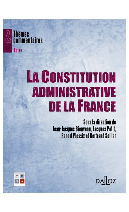 La Constitution administrative de la France
