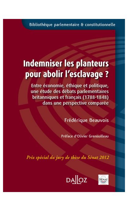 Indemniser les planteurs pour abolir l'esclavage ?