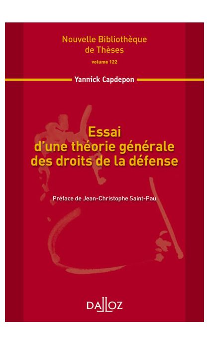 Essai d'une théorie générale des droits de la défense. Volume 122