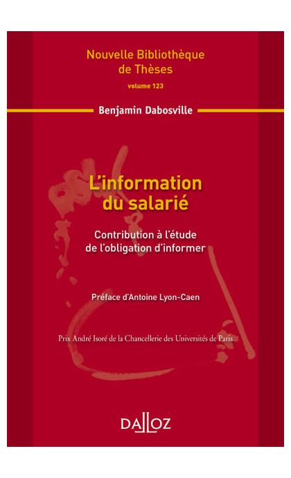 L'information du salarié. Volume 123