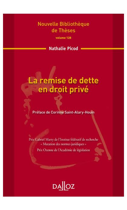 La remise de dette en droit privé. Volume 128
