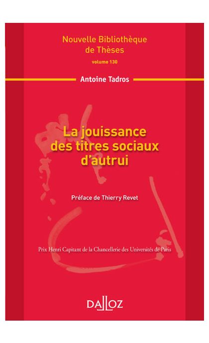La jouissance des titres sociaux d'autrui. Volume 130