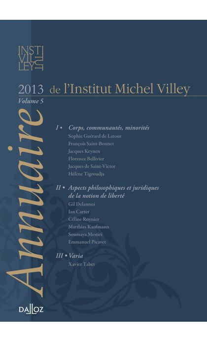 Annuaire de l'Institut Michel Villey 2013. Volume 5