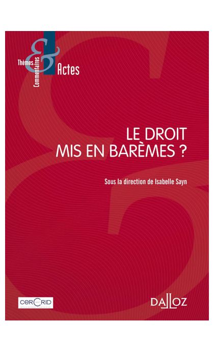 Le droit mis en barèmes ?