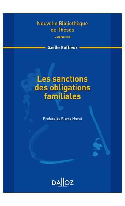 Les sanctions des obligations familiales. Volume 138