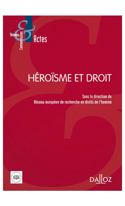 Héroïsme et droit