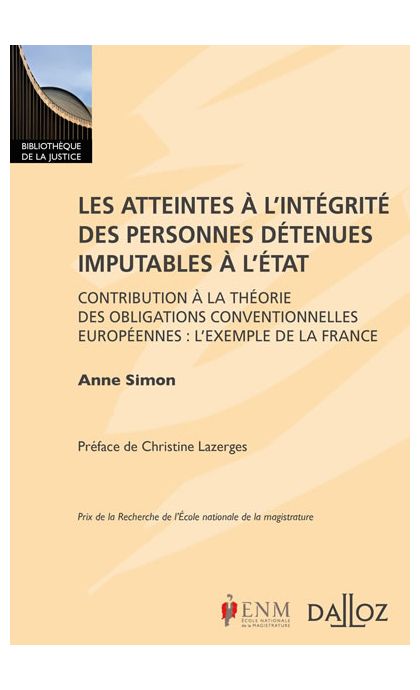 Les atteintes à l'intégrité des personnes détenues imputables à l'État