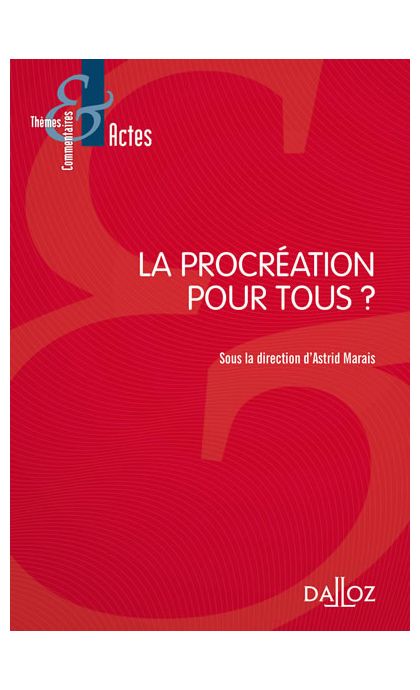 La procréation pour tous ?