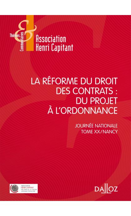 La réforme du droit des contrats : du projet à l'ordonnance