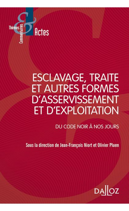 Esclavage, traite et exploitation des êtres humains