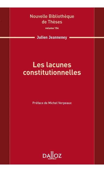 Les lacunes constitutionnelles. Volume 154