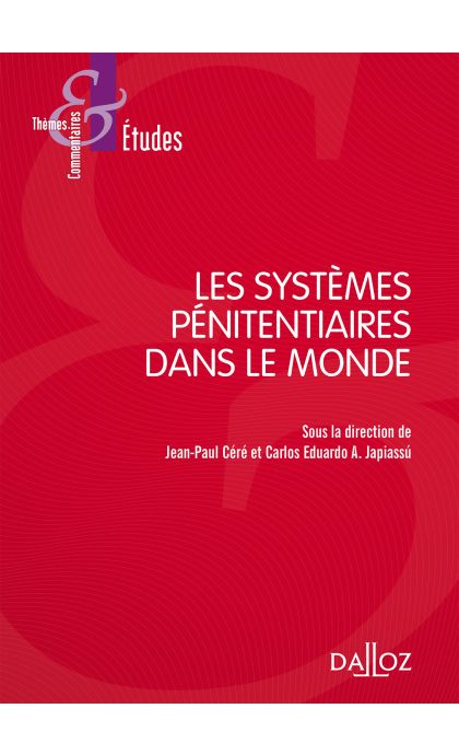 Les systèmes pénitentiaires dans le monde