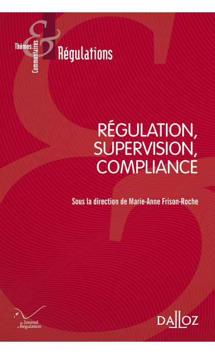 Régulation, Supervision, Compliance