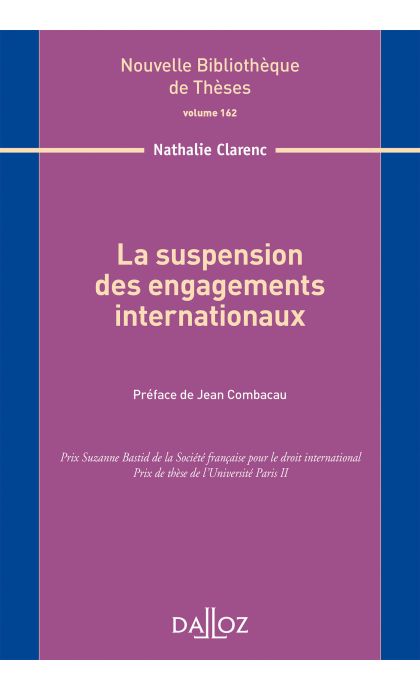 La suspension des engagements internationaux. Volume 162