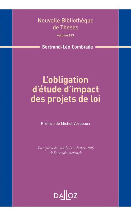 L'obligation d'étude d'impact des projets de loi. Volume 163