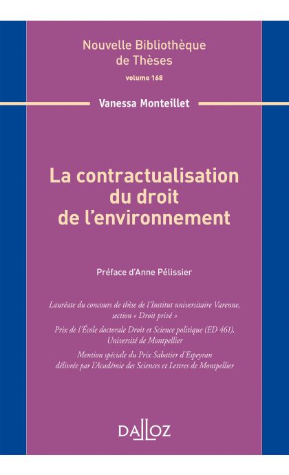 La contractualisation du droit de l'environnement. Volume 168