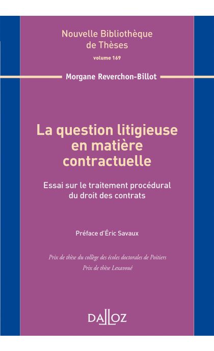 La question litigieuse en matière contractuelle. Volume 169
