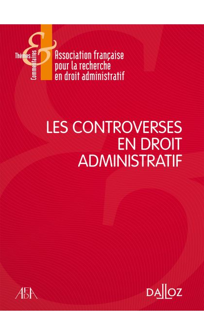 Les controverses en droit administratif