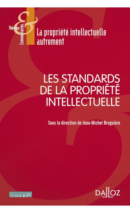 Les standards de la propriété intellectuelle