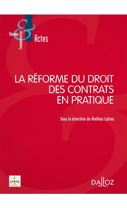 La réforme du droit des contrats en pratique