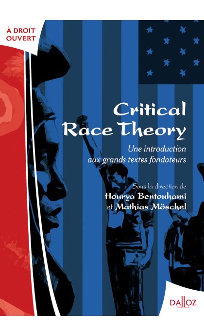Critical race theory: une introduction aux grands textes fondateurs