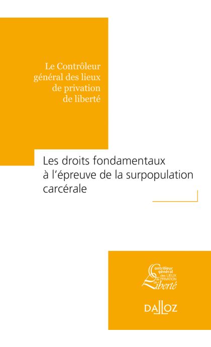 Les droits fondamentaux à l'épreuve de la surpopulation carcérale