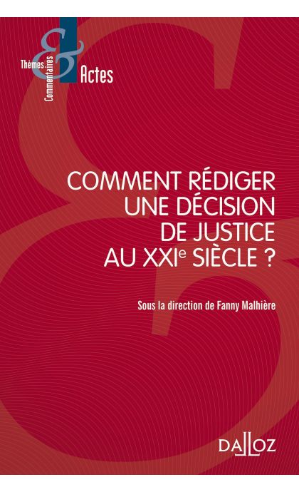 Comment rédiger une décision de justice au XXIe siècle ?