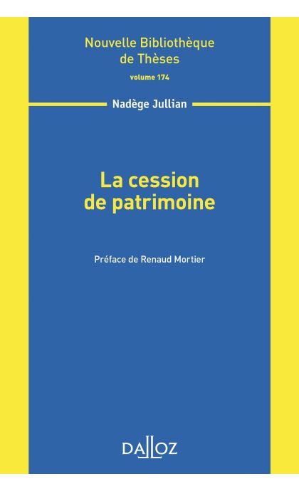 La cession de patrimoine - Volume 174