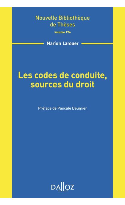 Les codes de conduite, sources du droit - Volume 176