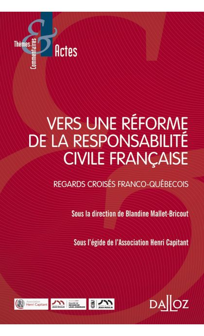 Vers une réforme de la responsabilité civile française