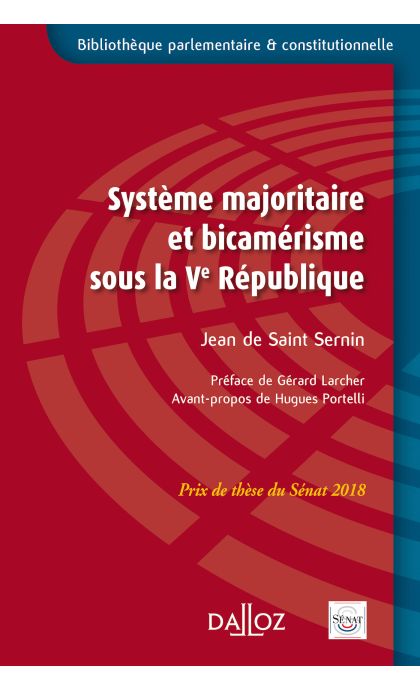 Système majoritaire et bicamérisme sous la Ve République