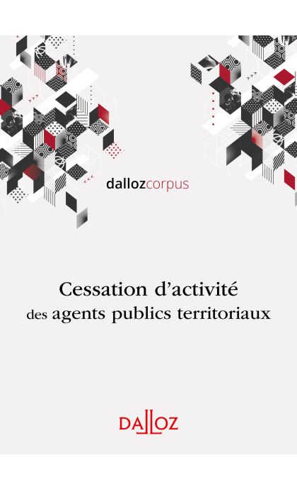 Cessation d'activité des agents territoriaux