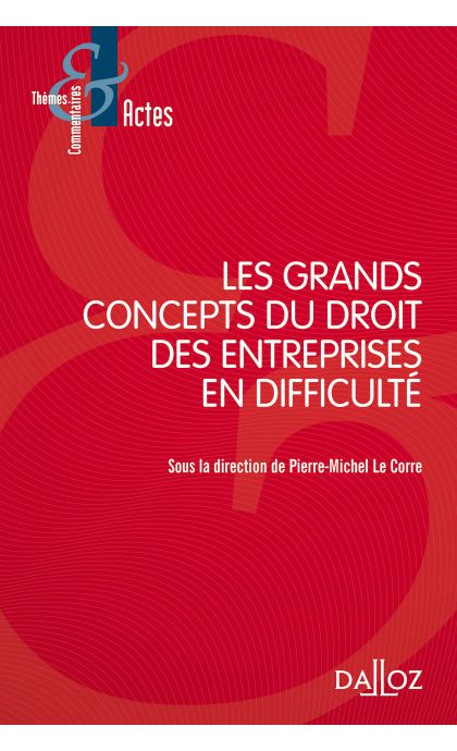 Les grands concepts du droit des entreprises en difficulté