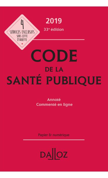 Code de la santé publique 2019, annoté et commenté en ligne